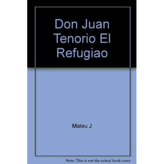 DON JUAN TENORIO EL REFUGIAO