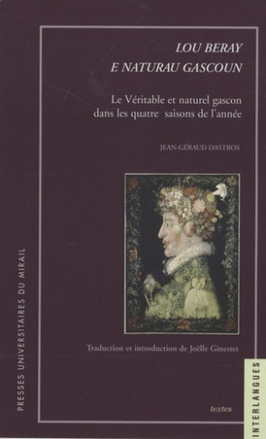 Lou beray e naturau gascoun. Le Véritable et naturel gascon dans les quatre saisons de l'année