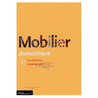 Mobilier domestique Coffret 2 volumes. Vocabulaire typologique