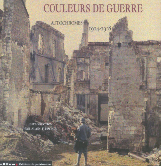 Couleurs de guerre. Autochromes 1914-1918 Reims & la Marne