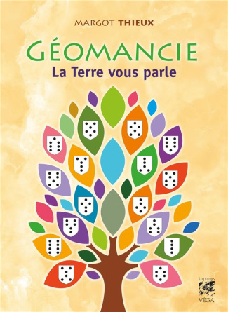 Géomancie. La Terre vous parle, Edition revue et augmentée