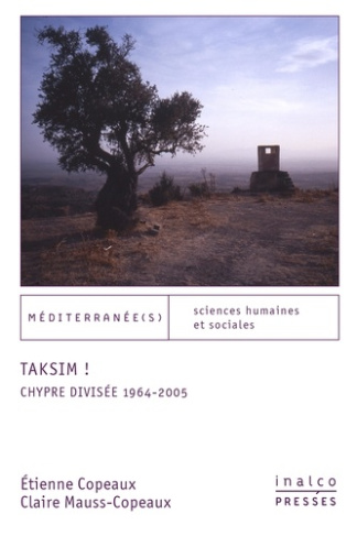 Taksim ! Chypre divisée, 1964-2005
