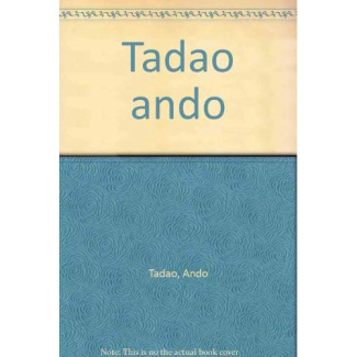 Tadao Ando. [album de l'exposition, Paris , 3 mars-24 mai 1993, Musée national d'art moderne-Centre