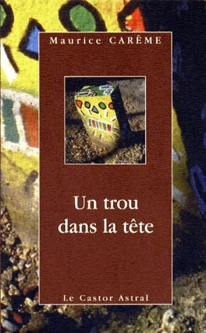 UN TROU DANS LA TETE