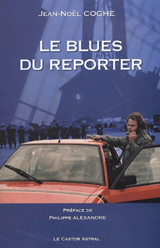 Le blues du reporter