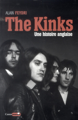 The Kinks. Une histoire anglaise