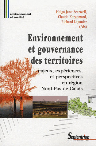 Environnement et gouvernance des territoires. Enjeux, expériences et perspectives en Région Nord-Pas