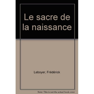 LE SACRE DE LA NAISSANCE