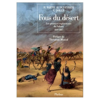 Fous du désert. 1849-1887