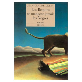 Les requins ne mangent jamais les nègres