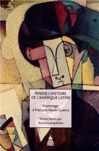 PENSER L HISTOIRE DE L AMERIQUE LATINE