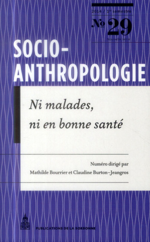 SOCIO ANTHROPOLOGIE 29 NI MALADES NI EN BONNESANTE