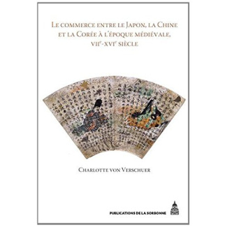 COMMERCE ENTRE LE JAPON LA CHINE ET LA COREE A L EPOQUE MEDIEVALE