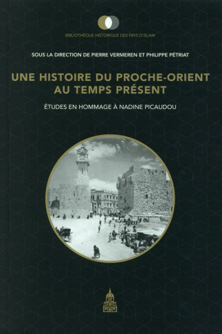 HISTOIRE DU PROCHE ORIENT AU TEMPS PRESENT