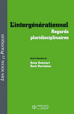 L'intergenerationnel. Regards pluridisciplinaires