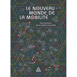 Le nouveau monde de la mobilité