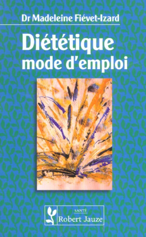Diététique mode d'emploi