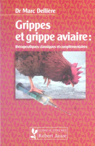 Grippes et grippe aviaire : thérapeutiques classiques et complémentaires