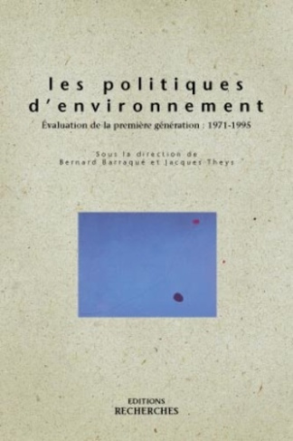 Les politiques d'environnement. Evaluation de la première génération : 1971-1995