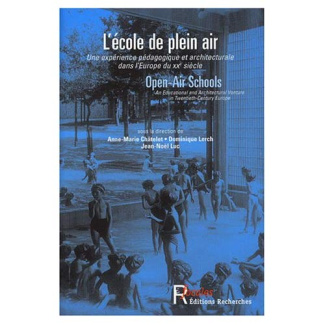 L'école de plein air. Une expérience pédagogique et architecturale dans l'Europe du XXe siècle, Edit