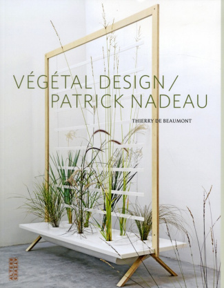 Végétal design / Patrick Nadeau