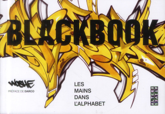Blackbook. Les mains dans l'alphabet