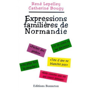 EXPRESSIONS FAMILIERES DE NORMANDIE