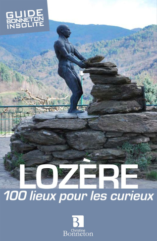 Lozère. 100 lieux pour les curieux