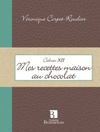 Mes recettes maison au chocolat