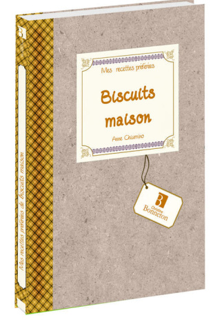 MES RECETTES PREFEREES : BISCUITS MAISON