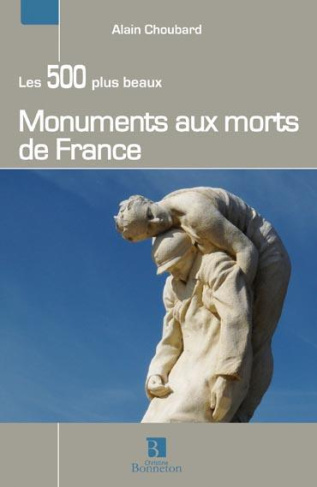 L'HISTOIRE DES 500 PLUS BEAUX MONUMENTS AUX MORTS DE FRANCE
