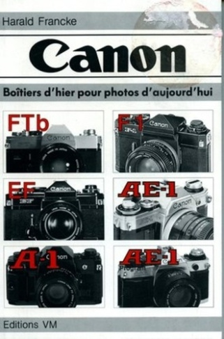CANON. BOITIERS D'HIER POUR PHOTOS D'AUJOURD'HUI, [FTB, F1, EF, AE-1, AE-1 PROGRAM