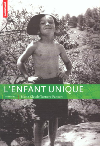 L'ENFANT UNIQUE. La mauvaise réputation