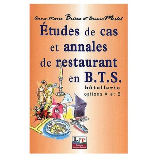 Etudes de cas et annales de restaurant en BTS hôtellerie options A et B