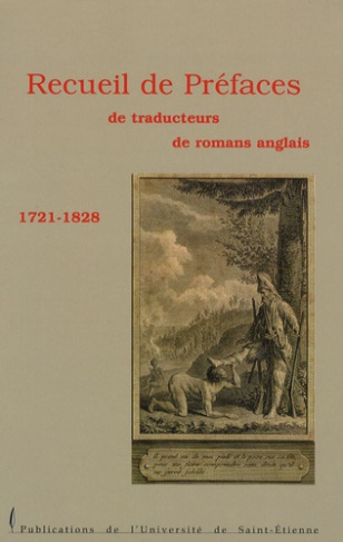 RECUEIL DE PREFACES DE TRADUCTEURS DE ROMANS ANGLAIS. 1721-1828