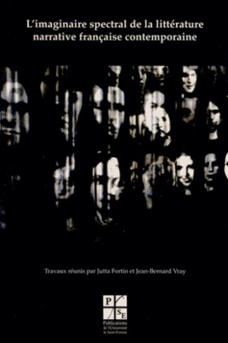 L'imaginaire spectral de la littérature narrative française contemporaine
