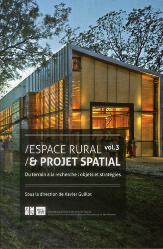 Espace rural & projet spatial. Volume 3, Du terrain à la recherche : objets et stratégies