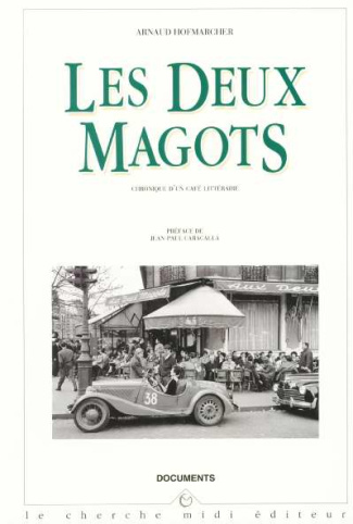 Les Deux Magots. Chronique d'un café littéraire