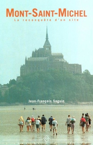 Mont-Saint-Michel. La reconquête d'un site