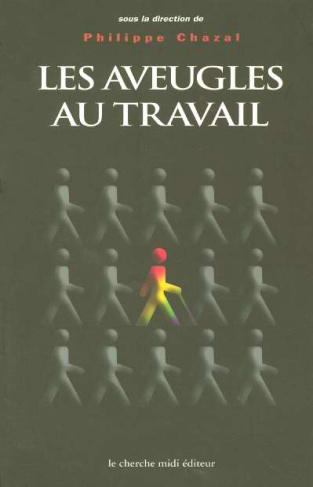 Les aveugles au travail