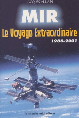 Mir. Le voyage extraordinaire 1986-2001