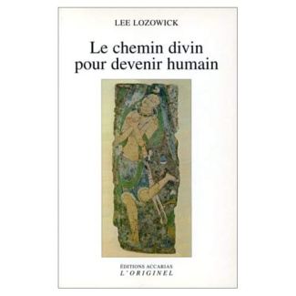 Le chemin divin pour devenir humain