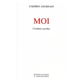 Moi. L'évidence perdue