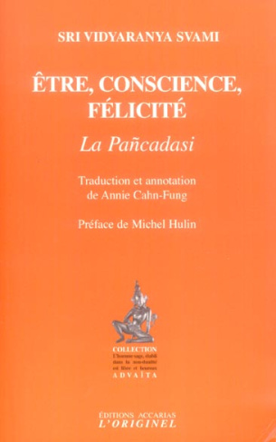 Etre, conscience, félicité. La pañcadasi