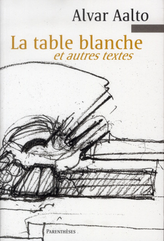 La table blanche et autres textes