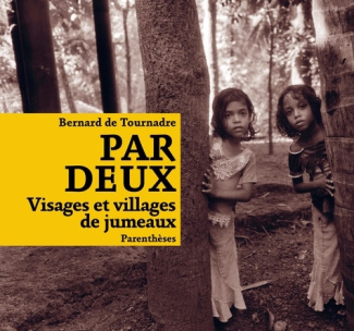 Par deux. Visages et villages de jumeaux