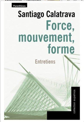Force, mouvement, forme / Entretiens