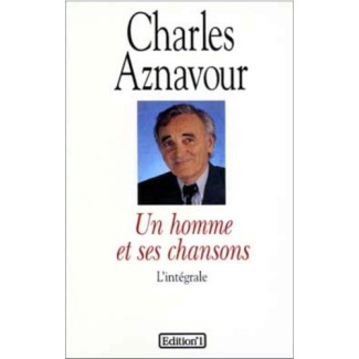 UN HOMME ET SES CHANSONS - L'INTEGRALE