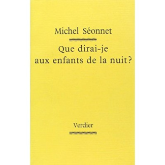Que dirai-je aux enfants de la nuit ?