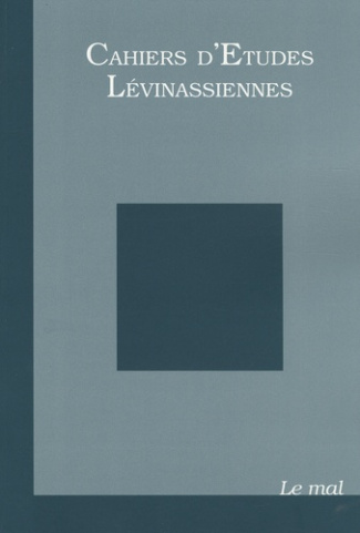 Cahiers d'Etudes Lévinassiennes N° 7 : Le mal
